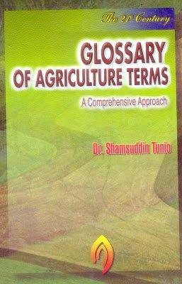 Glossary or Agriculture Terms-Dr Shamsuddin Tunio-English book