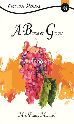 A Bunch of Grapes by Mrs Faazia Masood